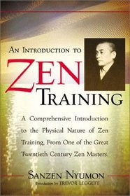 An Introduction to Zen Training: A Translation of Sanzen Nyumon