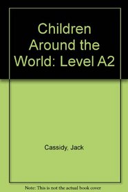 Children Around the World: Level A2