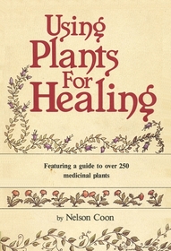 Using Plants for Healing: An American Herbal