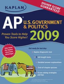 Kaplan AP U.S. Government & Politics 2009 (Kaplan Ap Us Government and Politics)