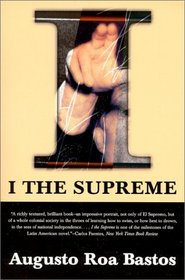 I, the Supreme (Latin American Literature)