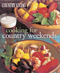 Country Living Cooking for Country Weekends (Country Living)