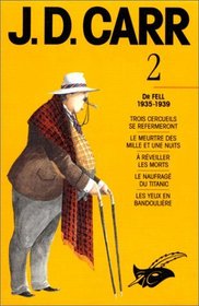 J. D. Carr. 2: Dr Fell, 1935-1939 (French Edition)