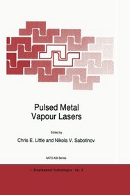 Pulsed Metal Vapour Lasers (Nato Science Partnership Subseries: 1)