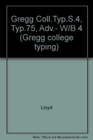 Typing 75: Advanced/Gregg College Typing, Series Four/Includes Workguide