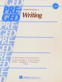 Cambridge Pre-Ged Exercise Book in Writing/1988 (Cambridge Adult Basic Education)