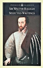 Raleigh: Selected Writings (Penguin Classics)