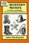 Western Motifs: 24 Black-And-White Pressure-Sensitive Stickers (Dover Instant Art Stickers)