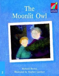 The Moonlit Owl ELT Edition (Cambridge Storybooks)