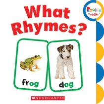 What Rhymes? (Rookie Toddler)