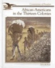 African Americans in the Thirteen Colonies (Cornerstones of Freedom (Sagebrush))