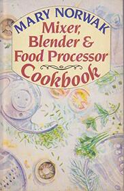 Mixer, Blender and Food Processor