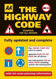 AA The Highway Code: Essential for All Drivers (AA Driving Test Series)