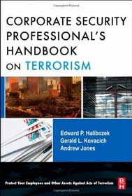 The Corporate Security Professional's Handbook on Terrorism