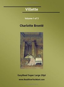 Villette Volume 1 of 3   [EasyRead Super Large 20pt Edition]