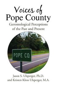 Voices of Pope County: Gerontological Perceptions of the Past and Present