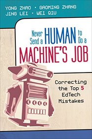 Never Send a Human to Do a Machine's Job: Correcting the Top 5 EdTech Mistakes