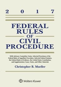 Federal Rules of Civil Procedure, 2017 Statutory Supplement (Supplements)