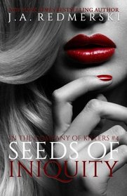 Seeds of Iniquity (In the Company of Killers) (Volume 4)