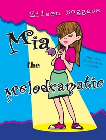 Mia the Melodramatic (Mia Fullerton)