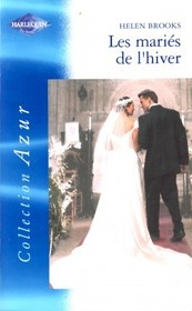 Les maries de l'hiver (Christmas at His Command) (French Edition)