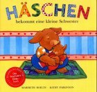 Hschen bekommt eine kleine Schwester. ( Ab 3 J.).