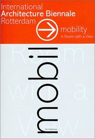 Mobility: A Room With  A View