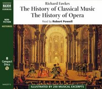The History of Classical Music and the History of Opera