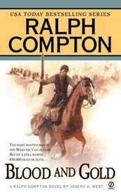 Blood and Gold (Ralph Compton Novels)