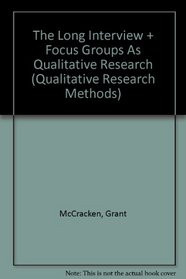 BUNDLE: McCracken, The Long Interview + Morgan, Focus Groups as Qualitative Research