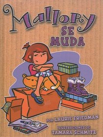 Mallory Se Muda / Mallory on the Move (Turtleback School & Library Binding Edition) (Spanish Edition)