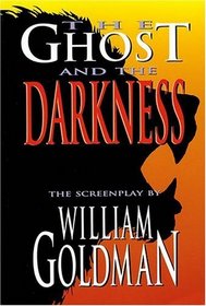 The Ghost and the Darkness (Applause Screenplay Series)