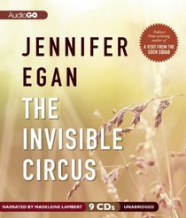The Invisible Circus (Audio CD) (Unabridged)