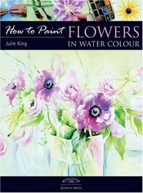 Flowers in Watercolour (How to Paint)