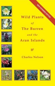 The Wild Plants of the Burren & the Aran Islands: A Field Guide