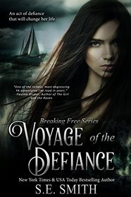 Voyage of the Defiance: Breaking Free