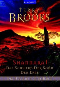 Shannara 1. Das Schwert / Der Sohn / Der Erbe