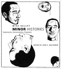 Minor Histories : Statements, Conversations, Proposals (Writing Art)