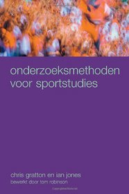 Onderzoeksmethoden voor Sportstudies (Dutch Edition)