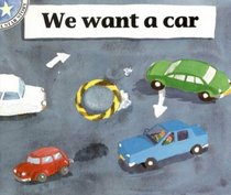 We Want a Car: Gr 1: Reader Level 2 (Star Stories)