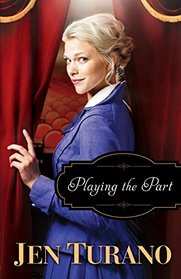 Playing the Part (A Class of Their Own, Bk 3)