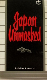 Japan Unmasked.