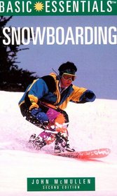 The Basic Essentials of Snowboarding