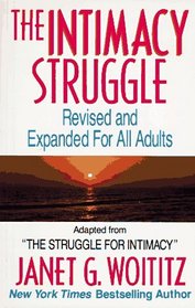 The Intimacy Struggle : Revised and Expanded for All Adults
