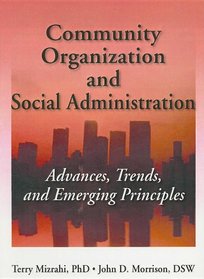 Community Organization and Social Administration: Advances, Trends and Emerging Principles