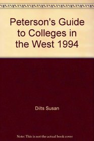 Peterson's Guide to Colleges in the West 1994