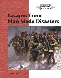 Man Made Disasters (Great Escapes)