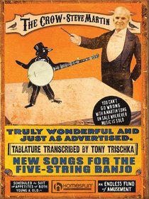 The Crow: Book of Tablature: New Songs for the Five-String Banjo (Homespun Tapes)