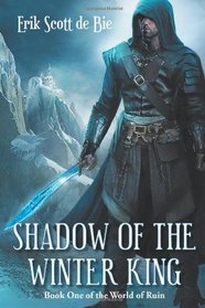 Shadow of the Winter King (World of Ruin) (Volume 1)