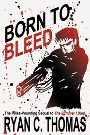 Born to Bleed: A Thriller